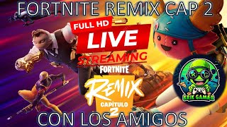 FORTNITE  🎮 REMIX CAP 2 EN VIVO🎯 [upl. by Rimaa]