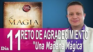 Reto de Agradecimiento  Día 11  La Magia de Rhonda Byrne  Mañana Mágica [upl. by Christen]