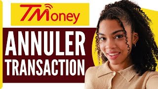 Comment Annuler Une Transaction Tmoney  En 2024 [upl. by Luane]