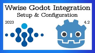 Wwise  Godot Tutorial 1  How to integrate Wwise v2023 and Godot 42 [upl. by Flanna]