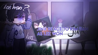 JINX react to Kim Dan as Lee Won  🇬🇧🇧🇷🇹🇷  13  bl manhwa [upl. by Sllew]