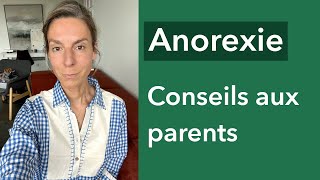 Anorexie  conseils aux parents [upl. by Kcinemod]