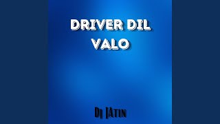 DRIVER DIL VALO [upl. by Rollin]