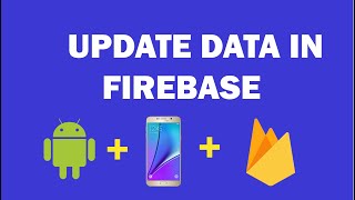 Android Firebase  10  How Update Data in Firebase Realtime Database [upl. by Fadden]