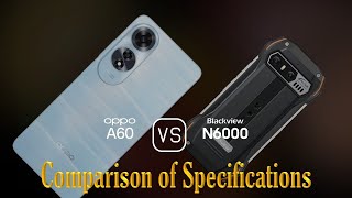 Oppo A60 vs Blackview N6000 A Comparison of Specifications [upl. by Careaga510]