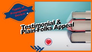 PropagandaDevice Testimonial PlainFolksAppeal Testimonial amp Plain Folks Appeal [upl. by Elliot]