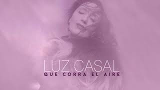 Luz Casal  Que corra el aire Lyric Video [upl. by Cormack]