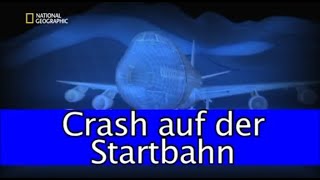 11  Sekunden vor dem Unglück  Crash auf der Startbahn [upl. by Rockwood]