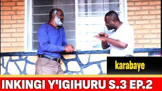 S3 EP2 🔴INKINGI YIGIHURU  Karabaye  FILM NYARWANDA [upl. by Leonardo951]