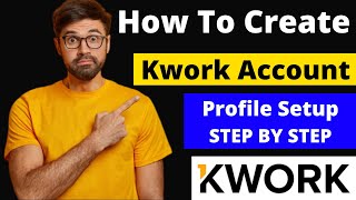 How To Create Account Kwork  Create Account on Kwork  how to make account on kwork ampProfile Setup [upl. by Cornelius48]