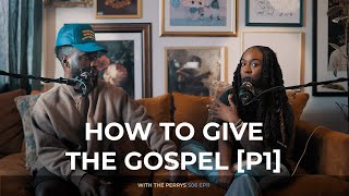 How to Give the Gospel Part 1 [upl. by Lurleen280]