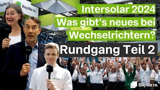 Intersolar 2024  Wechselrichter wohin das Auge reicht Rundgang Teil 2  HUAWEI SMA Enphase uvm [upl. by Lemak349]