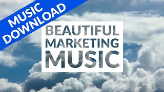 Beautiful Marketing Background Music for Corporate Videos [upl. by Andrews997]