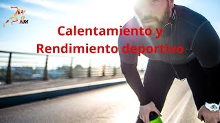 Calentamiento y Rendimiento deportivo [upl. by Aruon345]