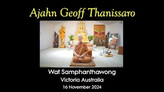 VenAjahn Geoff Thanissaro at Wat Samphanthawong Lara Vic Australia [upl. by Enortna]