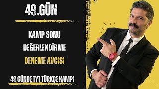 49 Günde TYT Türkçe Kampı  49GÜN KAMP SONU  RÜŞTÜ HOCA [upl. by Eniamor]