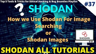 37 Shodan Images  How we Use Shodan For Image Searching shodan [upl. by Gilder]