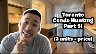 Toronto Condo Hunting Part 5 3 Units  Price [upl. by Arima]