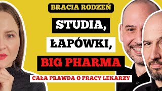 JAK WYGLĄDA PRACA LEKARZA W POLSCE I NA ŚWIECIE  BIG PHARMA ŁAPÓWKI STUDIA  Bracia Rodzeń [upl. by Zipah]