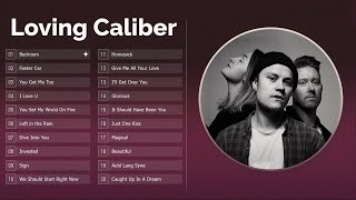 Top 30 Songs of Loving Caliber  Best of Loving Caliber ♫♫ [upl. by Omlesna]