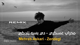 mehrab askari zendegi remix [upl. by Issor962]