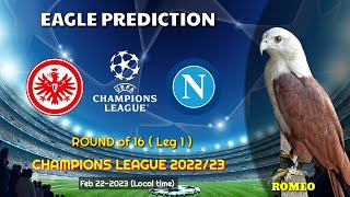 Eintracht Frankfurt vs Napoli  Round of 16  UEFA Champions League 202223  Eagle Prediction [upl. by Shamrao891]