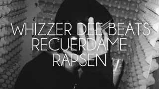 Recuérdame  Rapsen WhizzerDeeBeats [upl. by Berstine965]