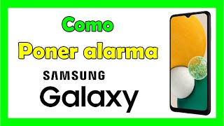 Como poner alarma en Samsung Galaxy [upl. by Reh342]