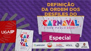 Liga SP  Definição da Ordem dos Desfiles  Carnaval 2025  Especial [upl. by Schnurr180]