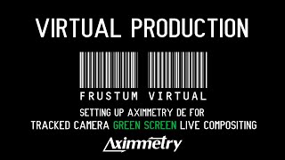 Setting up Aximmetry DE for Tracked Camera Green Screen  Virtual Production  Aximmetry 53 [upl. by Josephina]