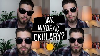 Rodzaje okularów PRZECIWSŁONECZNYCH  Projekt Mężczyzna [upl. by Ahseiat753]