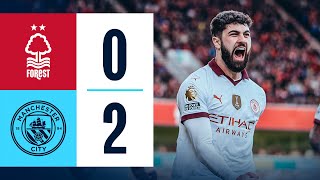 HIGHLIGHTS Nottingham Forest 02 Man City  Gvardiol amp Haaland Goals Premier League [upl. by Henka]