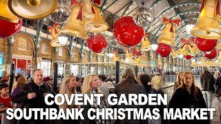 🎅 2024 London Christmas Market  ✨🎄COVENT GARDEN amp SOUTHBANK Christmas Market 4K [upl. by Dawna]