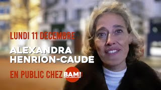 ALEXANDRA HENRIONCAUDE en public chez BAM [upl. by Nerac]