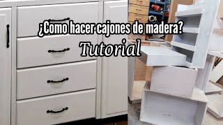 ¿Como hacer cajones de madera SUPER TUTORIAL [upl. by Gabriela323]