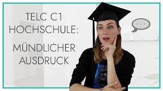 telc Deutsch C1 Hochschule  Mündlicher Ausdruck [upl. by Herr469]