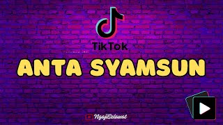 VIRAL TIKTOK  ANTA SYAMSUN ANTA BADRUN  YA NABI SALAM ALAIK Lirik Arab latin dan terjemahan [upl. by Blane]