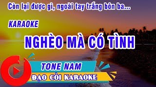 NGHÈO MÀ CÓ TÌNH KARAOKE TONE NAM [upl. by Kevon218]