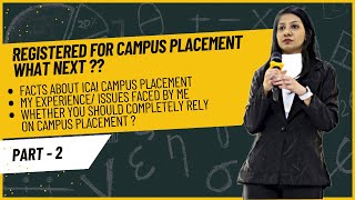 Facts and experiences related to ￼ICAI Campus Placement Whether you should completely rely ￼on it [upl. by Ariat968]