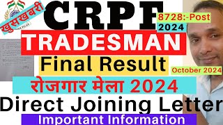 CRPF Tradesman Rojgar Mela 2024  CRPF Tradesman Joining Letter 2024  CRPF Tradesman Final Result [upl. by Nayek]