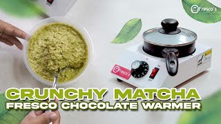 Crunchy Matcha making with Fresco Chocolate Warmer [upl. by Simons]