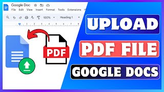 How To Upload PDF To Google Docs  Insert PDF File On Google Docs [upl. by Neeven701]