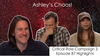 Ashleys Chaos  Critical Role Episode 87 Highlights and Funny Moments [upl. by Lower800]