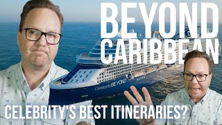 Celebrity Beyonds Caribbean Itineraries Reviewed The SOUTHERN Itineraries Stand Out Any Panama [upl. by Hughmanick]