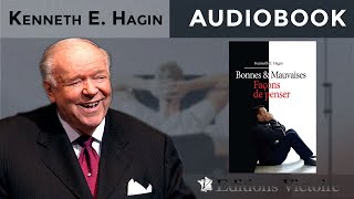 Bonnes et Mauvaises façons de penser  Kenneth E Hagin [upl. by Rutter]