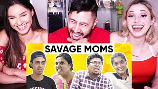 JORDINDIAN  SAVAGE MOMS  Reaction [upl. by Tay]