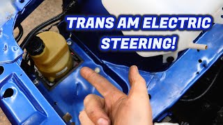 How to Install Volvo Electric Power Steering in an FBody  1986 Trans Am Project [upl. by Aguste]