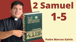 LECTURA DE BIBLIA 2 Samuel 15 📖 con el Padre Marcos Galvis [upl. by Naujit933]