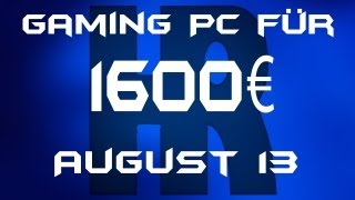 Gaming Pc für 1600€ August 13 [upl. by Osric675]