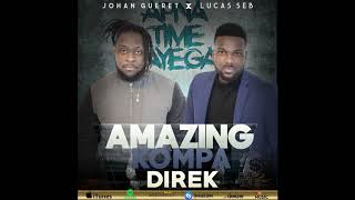 amazing kompa direk JOHAN GUERET ft lucas seb [upl. by Tisman412]